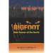 Bigfoot: Manhunter of the North