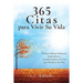 365 Citas para Vivir Su Vida: Palabras Sabias, Poderosas, Inspiradoras y Transformadoras de Vida para Iluminar Sus Días