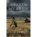 Awaken My Bride: A Call to Repentance