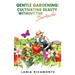 Gentle Gardening: Cultivating Beauty without the Backache