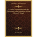 A View of Freemasonry from the Deliverance to the Dedication of King Solomon's Temple