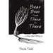 Bear Bear from There to There: ...A Story About Letting Go
