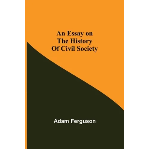 An Essay On The History Of Civil Society
