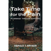 Take Time for the Pain: Pilgrimage Through Suffering