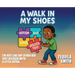 A Walk in My Shoes: Autism, ADHD, and Dyslexia, Too