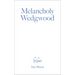 Melancholy Wedgwood