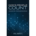 God's People Count: Connecting God's Dots--A Guide Through the Book of Numbers