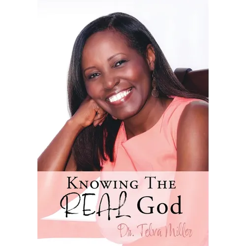 Knowing The REAL God