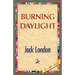 Burning Daylight