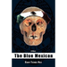 The Blue Mexican