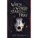 When the World Starts to Fray: Anagovia Book One