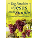 The Parables of Jesus Made Simple: Updated and Expanded Edition