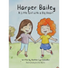 Harper Bailey A Little Girl with a Big Heart