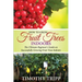 How to Grow Fruit Trees Indoors: The Ultimate Beginner's Guide on Successfully Growing Fruit Trees Indoors