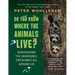 Do You Know Where the Animals Live?: Discovering the Incredible Creatures All Around Us