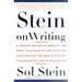 Stein on Writing: A Master Editor of Some of the Most Successful Writers of Our Century Shares His Craft Techniques and Strategies
