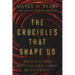 The Crucibles That Shape Us: Navigating the Defining Challenges of Leadership