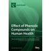 Effect of Phenolic Compounds on Human Health