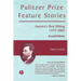 Pulitzer Prize Feature Stories: America's Best Writing, 1979 - 2003