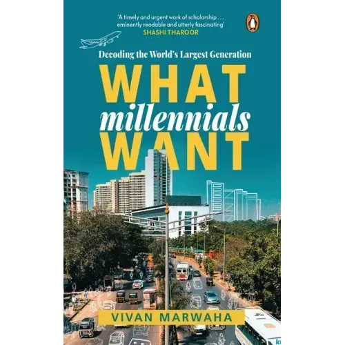 What Millennials Want: Decoding the Largest Generation