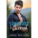 Somebody to Cherish: An Age Gap Protector Gay Romance
