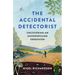 Accidental Detectorist: Uncovering an Underground Obsession