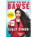 How to Be a Bawse: A Guide to Conquering Life