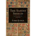 The Safest Shield: Lectures, Speeches and Essays