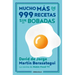 Mucho Más de 999 Recetas Sin Bobadas / Much More Than 999 Serious Recipes