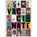 Vaccinate: Posters from the COVID-19 Pandemic