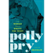 Polly Pry: The Woman Who Wrote the West