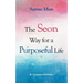 The Seon Way for a Purposeful Life