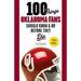 100 Things Oklahoma Fans Should Know & Do Before They Die