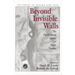 Beyond Invisible Walls: The Psychological Legacy of Soviet Trauma, East European Therapists and Their Patients