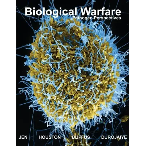 Biological Warfare: Pathogen Perspectives (Black & White Edition)