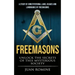 Freemasons: A Study Of Constitutional Laws, Usages And Landmarks Of Freemasons (Unlock The Secrets Of Mysterious Society)