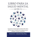 Libro para la Salud Mental (4 en 1): Una guía para la Terapia Cognitiva Conductual (TCC), TDC y ACT para superar la ansiedad social, los ataques de pá