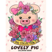 Lovely Pig Coloring Book: Adorable Animals Adults Coloring Book Stress Relieving Designs Patterns