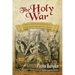 The Holy War: Updated, Modern English. More than 100 Original Illustrations.