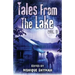 Tales from The Lake Vol.3