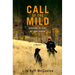 Call of the Mild: Learning to Hunt My Own Dinner