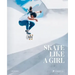 Skate Like a Girl