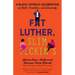 Fat Luther, Slim Pickin's: A Black Catholic Celebration of Faith, Tradition, and Diversity