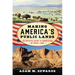 Making America's Public Lands: The Contested History of Conservation on Federal Lands