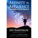 Affinity To Affluence: Attract Wealth and Live Your Desired Life