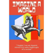 Imagine A World