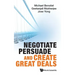 Negotiate, Persuade and Create Great Deals