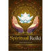 Spiritual Reiki: Channel Your Intuitive Abilities for Energy Healing