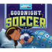 Goodnight Soccer