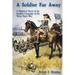 A Soldier Far Away: A Historical Novel of the Swedish Campaign of the Thirty Years War
